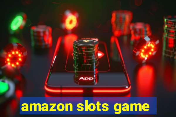 amazon slots game