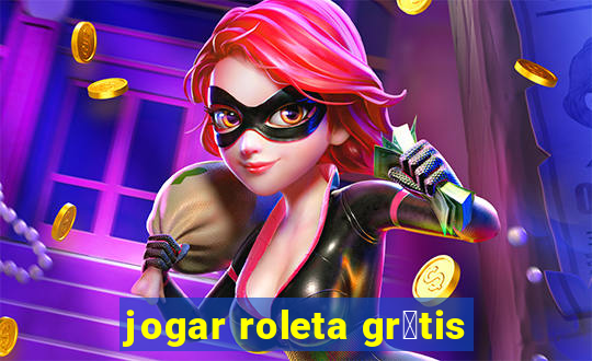 jogar roleta gr谩tis