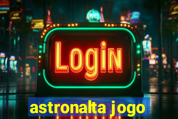 astronalta jogo