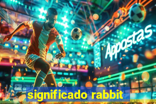 significado rabbit