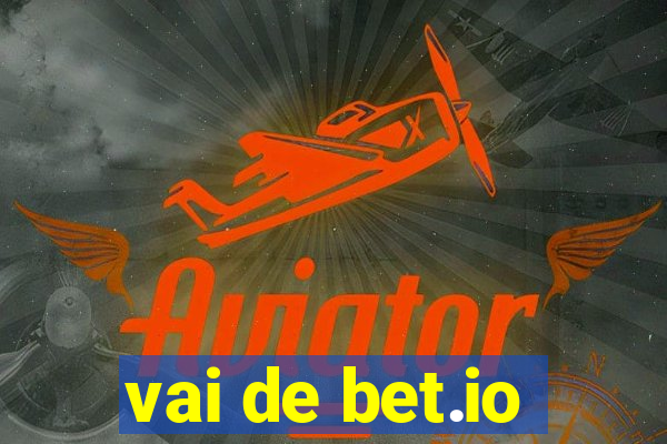 vai de bet.io