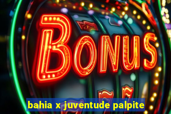 bahia x juventude palpite