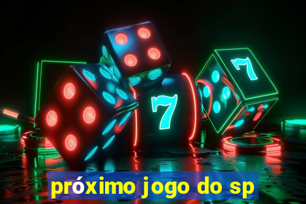 próximo jogo do sp