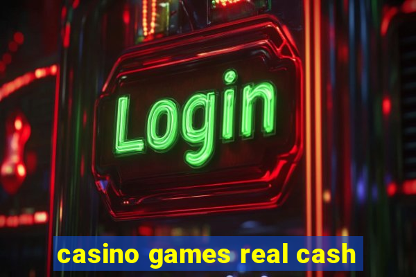 casino games real cash