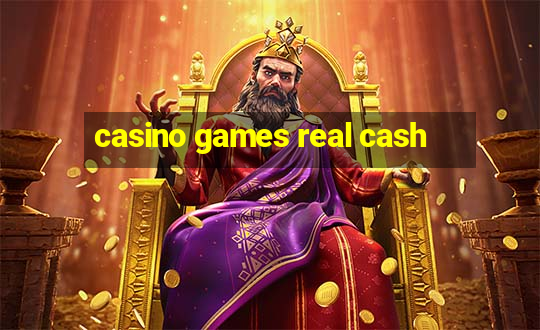 casino games real cash