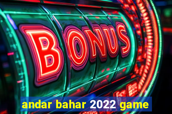 andar bahar 2022 game