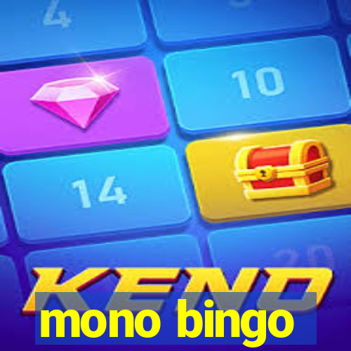 mono bingo