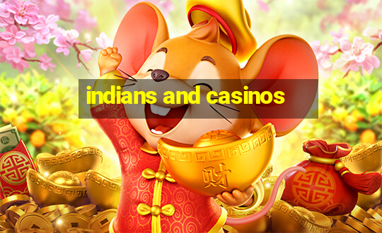 indians and casinos