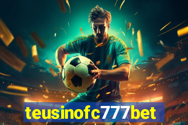 teusinofc777bet.com