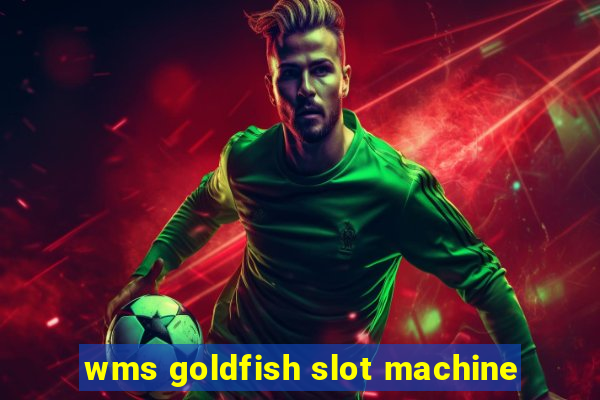 wms goldfish slot machine