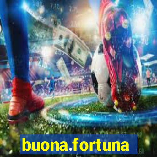 buona.fortuna