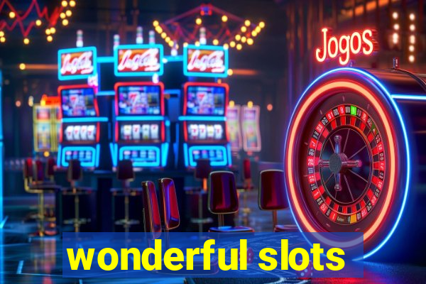 wonderful slots