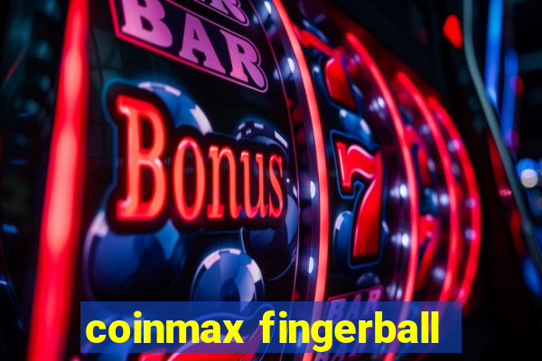 coinmax fingerball