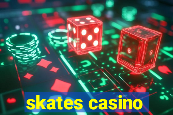 skates casino