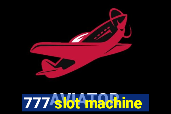 777 slot machine