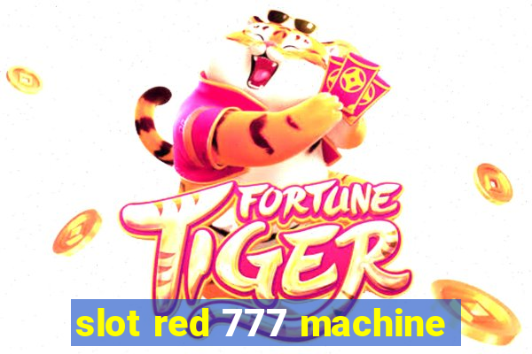 slot red 777 machine