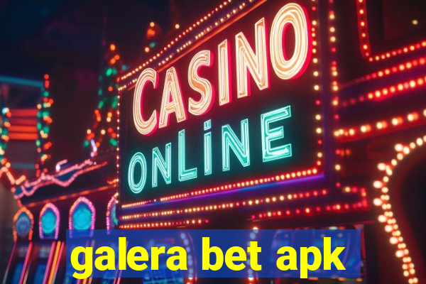 galera bet apk