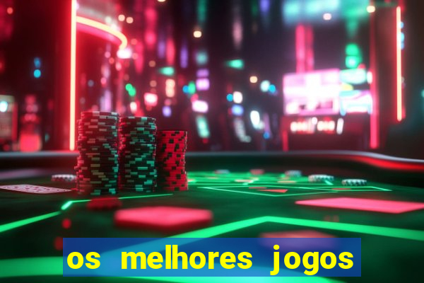 os melhores jogos de celular