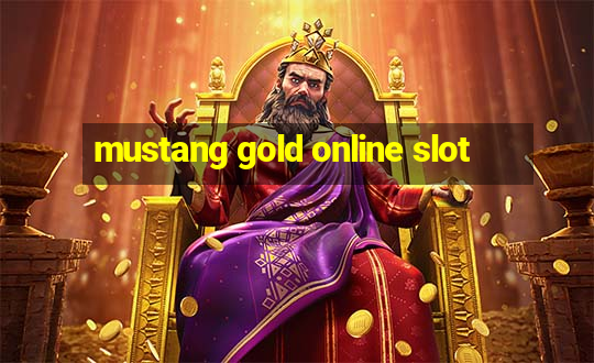 mustang gold online slot