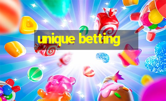 unique betting