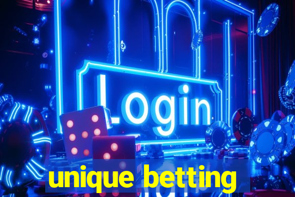 unique betting