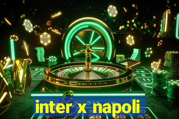 inter x napoli