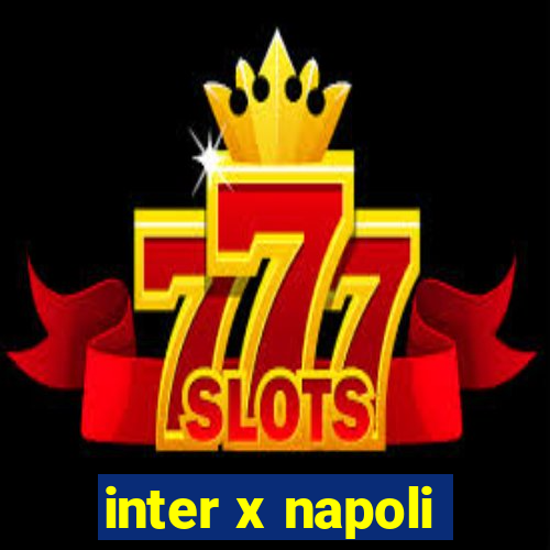 inter x napoli