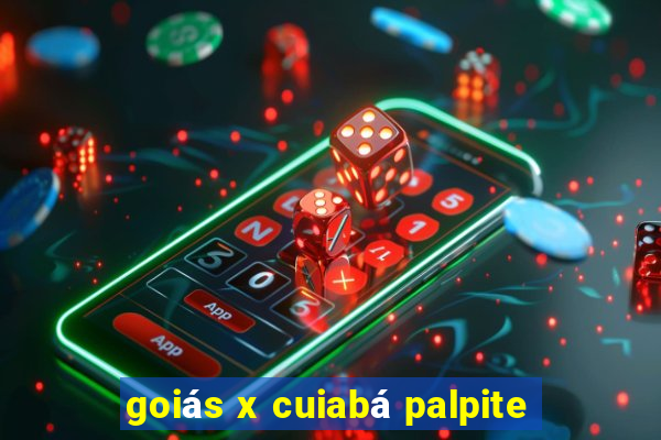 goiás x cuiabá palpite