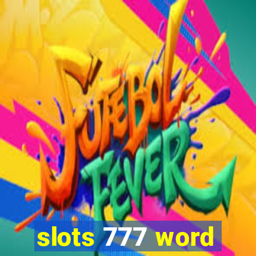 slots 777 word