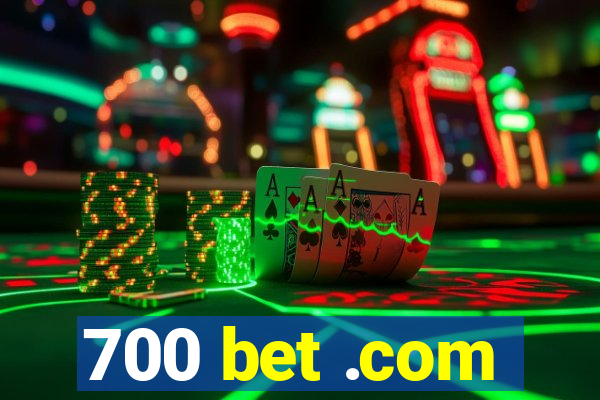 700 bet .com