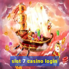 slot 7 casino login