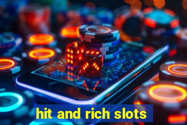 hit and rich slots