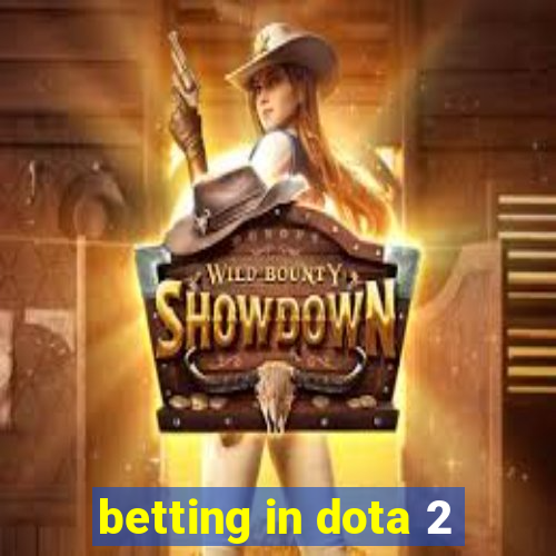 betting in dota 2