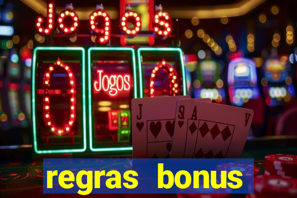 regras bonus estrela bet