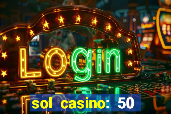 sol casino: 50 free spins