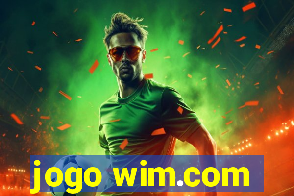 jogo wim.com