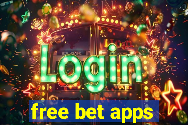 free bet apps