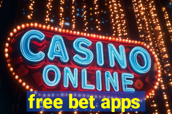 free bet apps