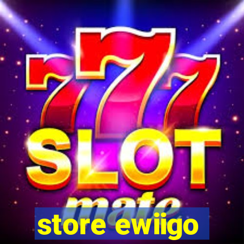 store ewiigo