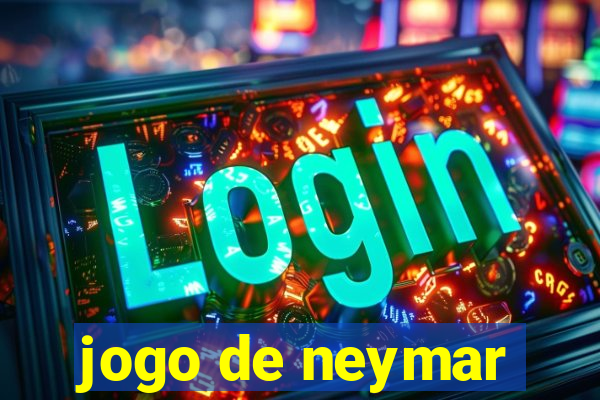 jogo de neymar