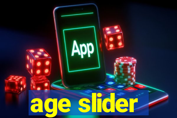 age slider