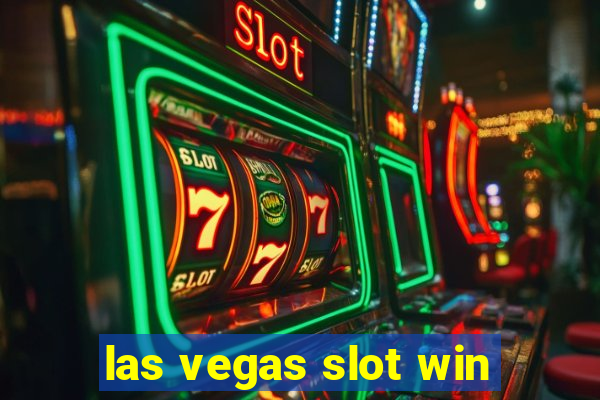 las vegas slot win