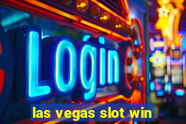 las vegas slot win