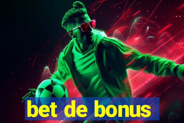 bet de bonus