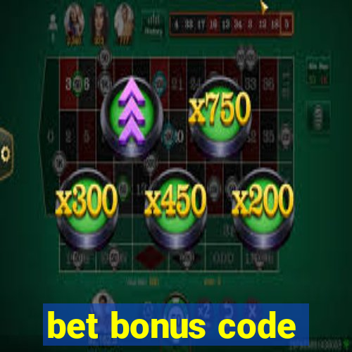 bet bonus code