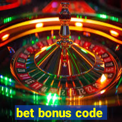 bet bonus code