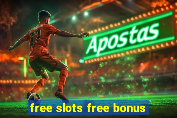 free slots free bonus