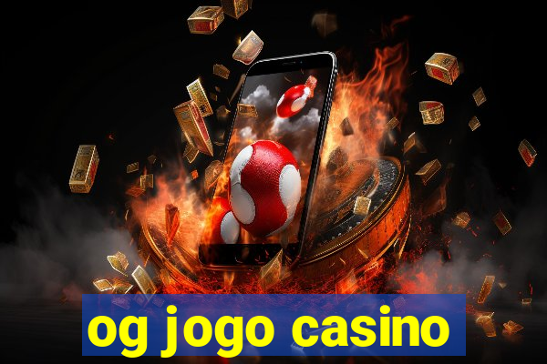 og jogo casino