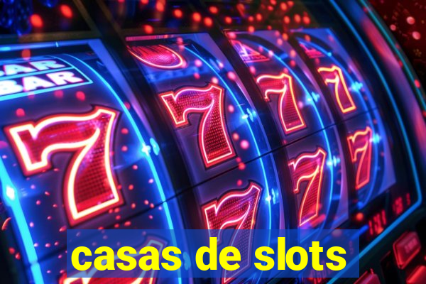 casas de slots