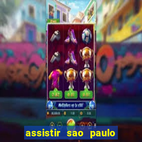 assistir sao paulo x vasco da gama multicanais